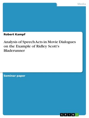 cover image of Analysis of Speech Acts in Movie Dialogues on the Example of Ridley Scott's Bladerunner